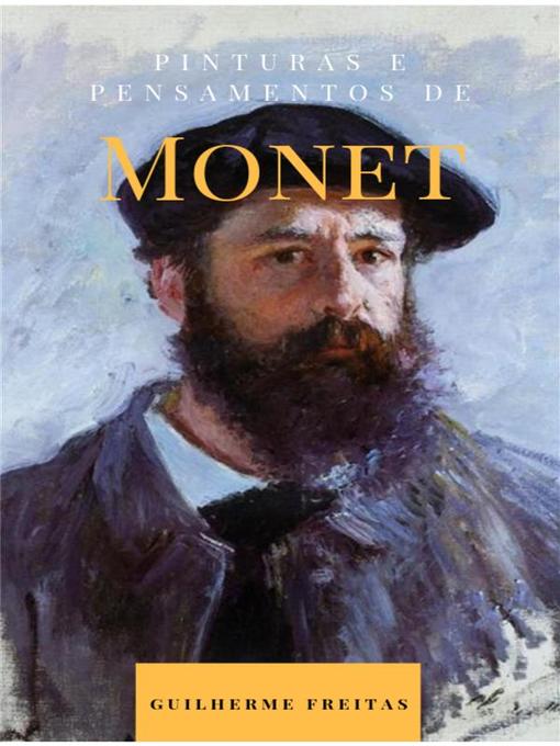 Title details for Pinturas e pensamentos de Monet by Guilherme Freitas - Available